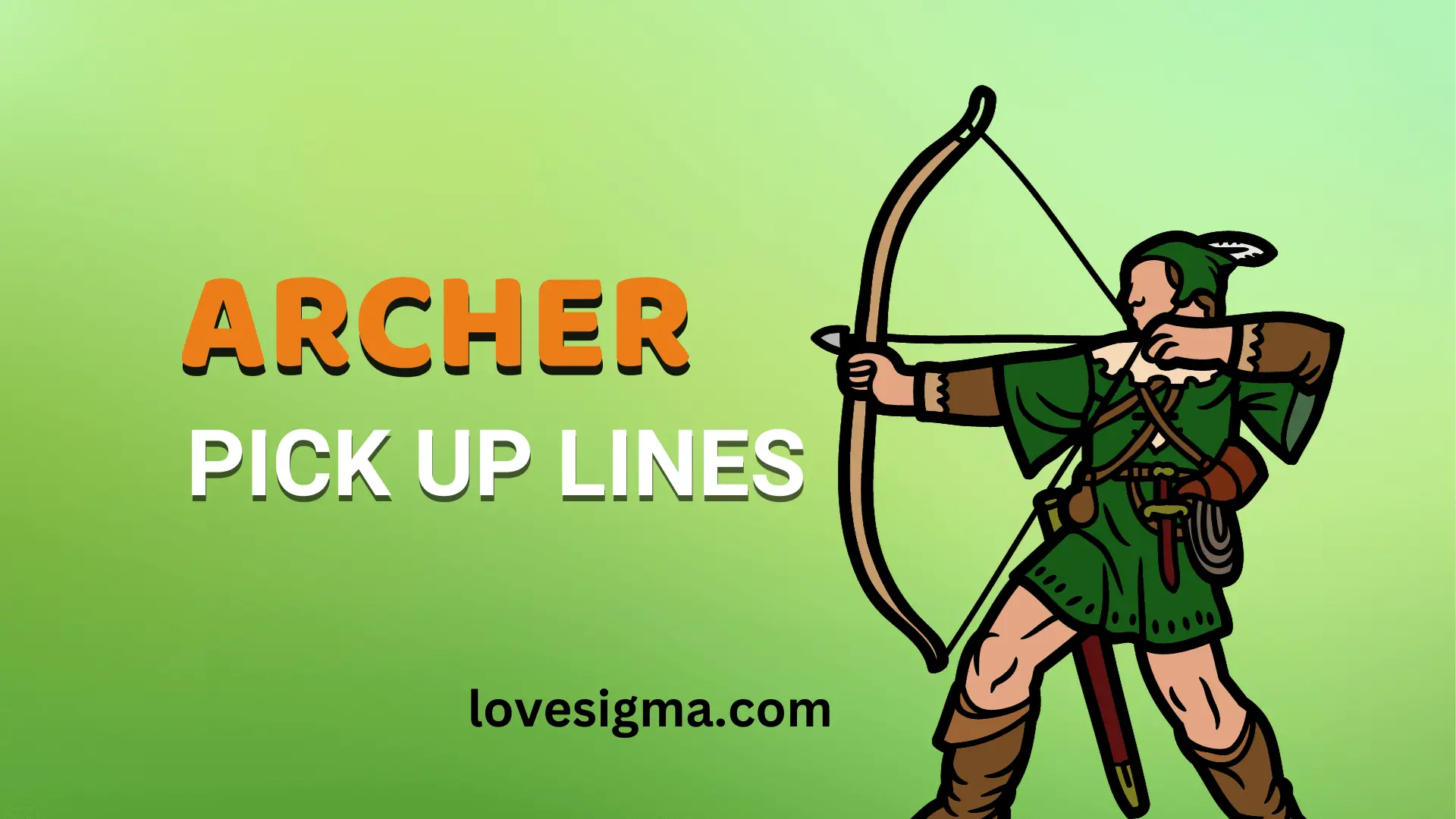 Archer Pick Up Lines